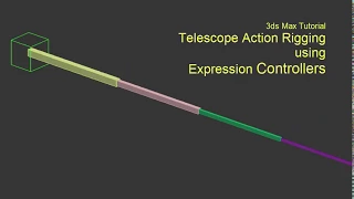 3ds Max Tutorial - Rigging a Telescoping Beam