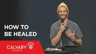 How to Be Healed - 2 Kings 5 - Mat Pirolo