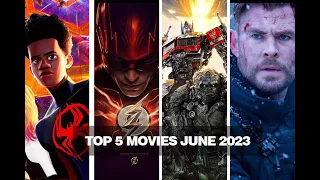 Top 5 Movies to Watch in June 2023.