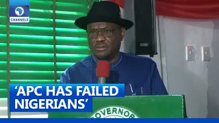 Rivers Politics: APC Has Failed Nigerians - Gov Wike