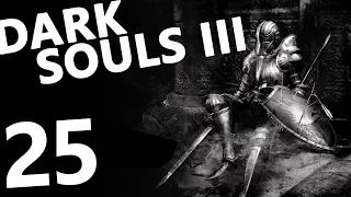 DARK SOULS 3 [НИЩИЙ] НЕМНОГО О ПРОКАЧКЕ И ФАРМЕ [1080p 60 FPS] #25