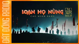 Hành thi Lê Thiên Bạt P18 : LOẠN HỌ NÙNG | Nghe truyện ma Nguyễn Huy diễn đọc