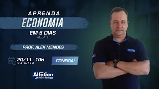 AO VIVO | Aprenda Economia em 5 dias #aula1 - AlfaCon