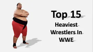 Top 15 Heaviest Wrestler In WWE History. #wwefansclub #wwe #top10