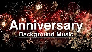 Anniversary background music NO COPYRIGHT / MUSIC FOR Anniversary FREE COPYRIGHT