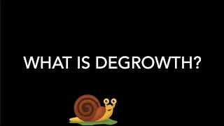 What is Degrowth?