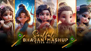 Soulful Bhajan Mashup | Shree Ram Mashup | Shree Krishna | After Remix