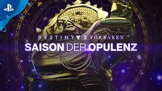 Destiny | Saison der Opulenz Trailer | PS4, deutsch