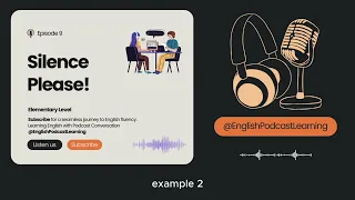 Learning English with Podcast Conversation | Elementary | Episode 9. Silence Please!
