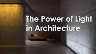 The power of light in architecture