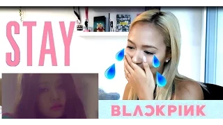 [REAL TEARS] BLACKPINK - STAY Reaction