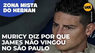 MURICY REVELA POR QUE JAMES RODRÍGUEZ NÃO DEU CERTO NO SÃO PAULO