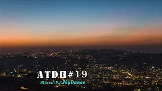 Addicted To Deep House - Best Deep House & Nu Disco Sessions Vol. #19 (Mixed by SkyDance)