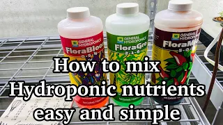 How to mix Hydroponic nutrients easy and simple