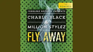 Fly Away (Jugglerz' Tropical House Remix)