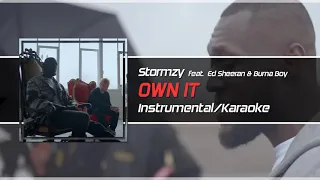 Stormzy - OWN IT feat. Ed Sheeran & Burna Boy Instrumental/Karaoke
