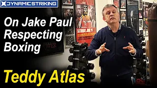 Teddy Atlas on Logan and Jake Paul Respecting Boxing