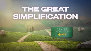 The Great Simplification | Film on Energy, Environment, and Our Future | FULL MOVIE