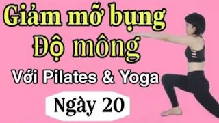 Ngày 20: 30 ngày giảm mỡ bụng - độ mông cong cùng Pilates & Yoga | Yoga Trị Liệu Cô Thủy