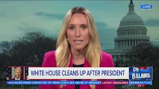 White House cleans up after President | On Balance with Leland Vittert