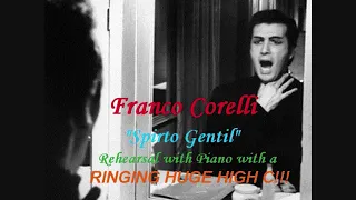 Franco Corelli - Piano Rehearsal - "Spirto Gentil" (HUGE High C!!)