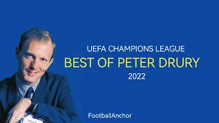 Peter Drury UEFA CHAMPIONS LEAGUE 2022 Best Commentary