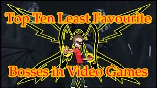 Top 10 Least Favourite Bosses in Video Games