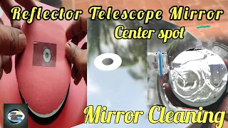 reflector mirror center spot and cleaning