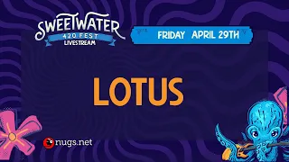 Lotus at SweetWater 420 Festival Friday 4/29/22