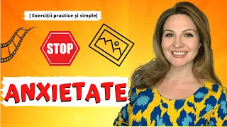 🛑 STOP Anxietate | Ganduri negative - exercitiu de 30 sec. pe o imagine [Exercitii practice &simple]