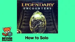 How To Solo — Legendary Encounters: An Alien Deck Building Game