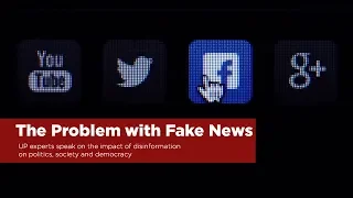 The Problem with Fake News