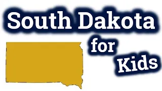 South Dakota for Kids | US States Learning Video