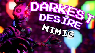 FNAF | Darkest Desire Mimic Collab Part