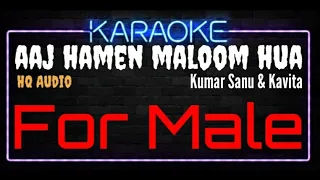 Karaoke Aaj Hamen Maloom Hua For Male HQ Audio - Kumar Sanu & Kavita Soundtrack Film Aa Gale Lag Jaa