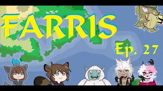 Adventures in Farris - Making Friends (Full VOD)