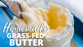 HOW TO MAKE GRASS-FED BUTTER IN A MASON JAR | Cheapest Way to Make Butter in Minutes!