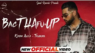 KARAN AUJLA : BacTHAfu*UP (Intro) | Tru-Skool | Latest Punjabi songs 2021 | Karan Aujla album intro