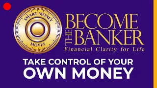 Become the Banker: Take Control of Your Money | Live Seminar