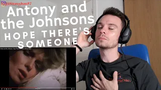 FIRST TIME hearing Antony and the Johnsons - Hope There's Someone