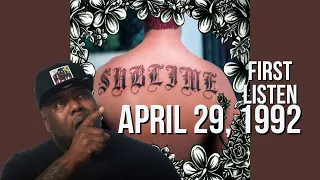 FIRST TIME HEARING Sublime - April 29, 1992 Reaction