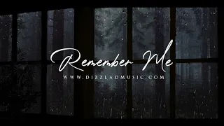 Sad Song Music Sad Emotional Piano Type Instrumental Cry - "Remember Me"