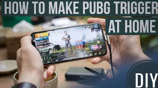 how to make pubg trigger at home