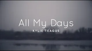 All My Days Lyric Video