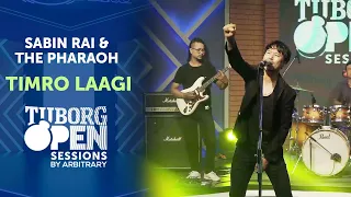 Timro Laagi - Sabin Rai & The Pharaoh | Tuborg Open Sessions Season 2