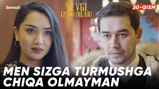 Sevgi iztiroblari 30-qism | Anons | Men sizga turmushga chiqa olmayman