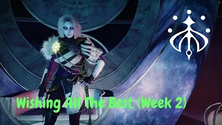 Destiny 2: Season of the Wish - Wishing All The Best (Week 2)