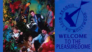 Frankie Goes To Hollywood - Welcome to the Pleasuredome (Xanadu Extended Pleasures MegaPupMix)