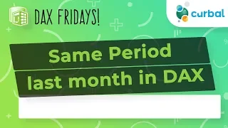 DAX Fridays! #127: Calculate Same period last Month in DAX
