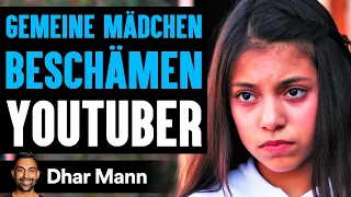 GEMEINE MÄDCHEN BESCHÄMEN YouTuber | Dhar Mann